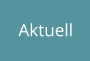 Aktuell