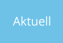 Aktuell